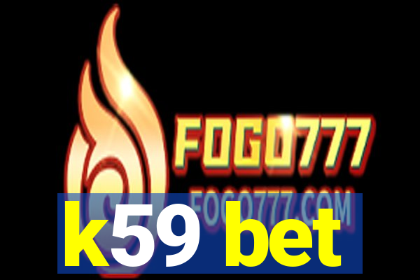 k59 bet